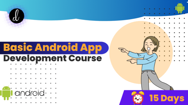Basic Android App Development course